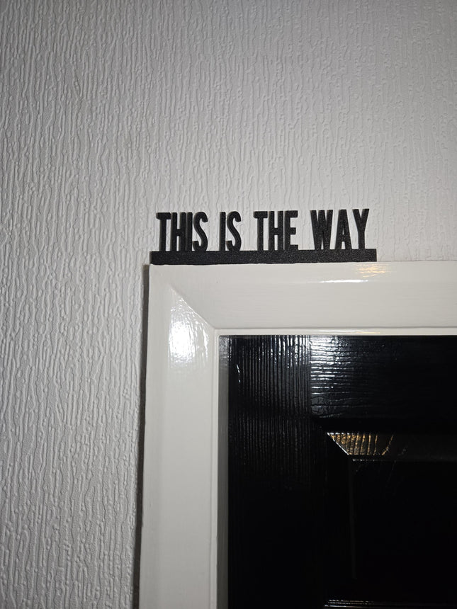 This Is The Way Door Topper - Door Topper | Personalised Gift