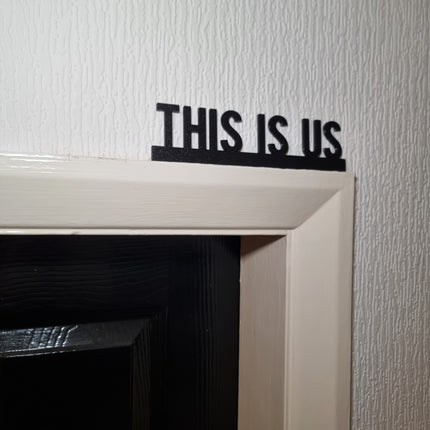 This Is Us Door Topper - Close Up Detail View