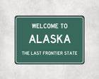Welcome to Alaska Sign - Sign | Personalised Gift