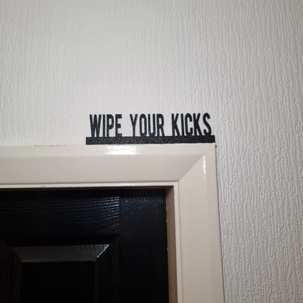 Wipe Your Kicks Door Topper - Door Topper | Personalised Gift