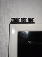 Zombie Free Zone Door Topper - Door Topper | Personalised Gift