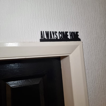 Always Come Home Door Topper Always Come Home Door topper, shelf decor, wall decor, quirky home 