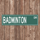 Badminton Street Sign - Sign | Personalised Gift