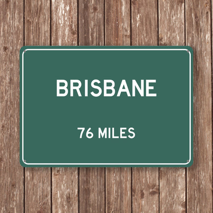 Brisbane Distance Sign - Sign | Personalised Gift
