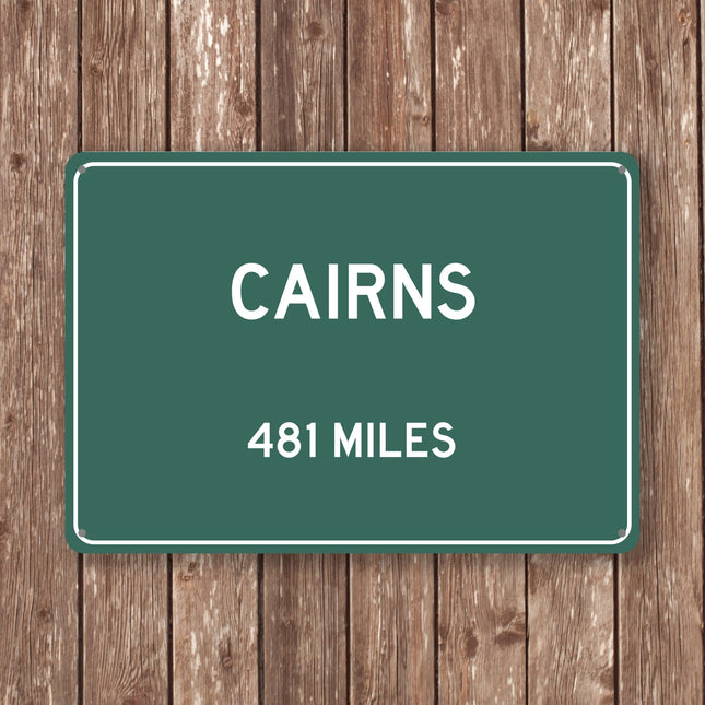 Cairns Distance Sign - Sign | Personalised Gift