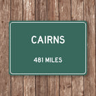 Cairns Distance Sign - Sign | Personalised Gift