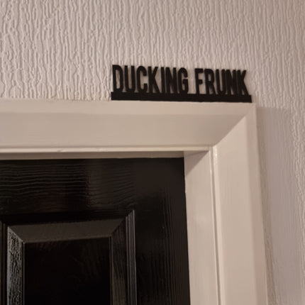 Ducking Frunk Door Topper DUCKING FRUNK Door topper, shelf decor, wall decor, quirky home 