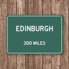 Edinburgh Distance Sign - Sign | Personalised Gift