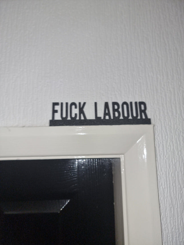 Fuck Labour Door Topper FUCK LABOUR Door topper, shelf  wall  quirky home interior 