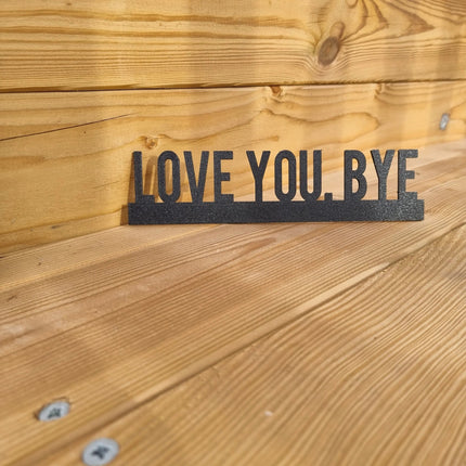 Love You Bye Door Topper Love You Bye Door Topper - The Quirky Gift Co