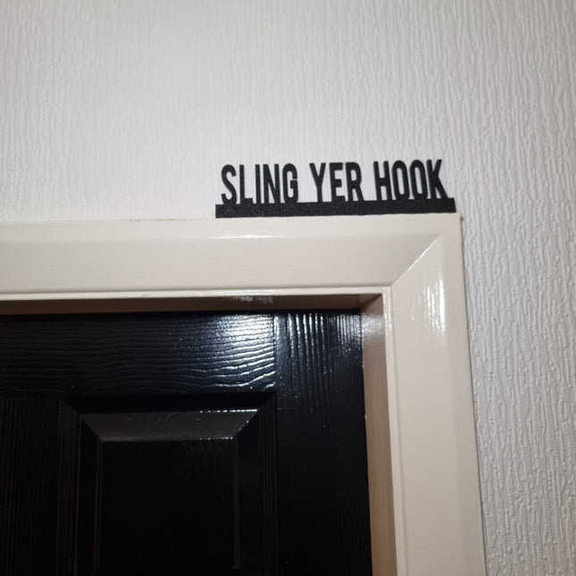 Sling Yer Hook Door Topper - Door Topper | Personalised Gift