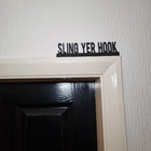 Sling Yer Hook Door Topper - Door Topper | Personalised Gift